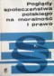 Poglądy społeczeństwa polskiego na moralność i prawo (Wybrane problemy)