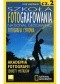 Szkoła fotografowania National Geographic. Fotografia cyfrowa. Cz. 2