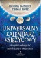 Uniwersalny kalendarz księżycowy. Jak w pełni wykorzystać rytm księżyca w swoim życiu