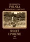 Przedwojenna Polska w krajobrazie i zabytkach. Wołyń i Polesie