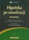 Hipoteka po nowelizacji Komentarz