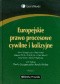 Europejskie prawo procesowe cywilne i kolizyjne