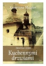 Kuchennymi drzwiami. Światło i cień - Jacek Skowroński