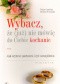 Wybacz, że (już) nie mówię do Ciebie kochanie