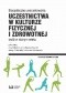 Biospołeczne uwarunkowania uczestnictwa w kulturze fizycznej i zdrowotnej osób w różnym wieku