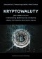 Kryptowaluty jako elektroniczne instrumenty płatnicze bez emitenta. Aspekty informatyczne, ekonomiczne i prawne