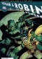 All Star Batman & Robin, The Boy Wonder #9 - "Of COURSE we're criminals. We've always BEEN criminals."