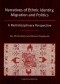 Narratives of Ethnic Identity, Migration and Politics. A Multidisciplinary Perspective