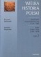 Dzieje Polski późnośredniowiecznej (1370-1506) / Krzysztof Baczkowski. Dzieje Polski i Litwy (1506-1648) / Stanisław Grzybowski