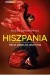 Hiszpania. Fiesta dobra na wszystko