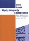 Między integracją a europeizacją. Kościół katolicki w Polsce wobec Unii Europejskiej w latach 1997-2003