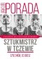 Sztukmistrz w Tczewie, czyli mów, co chcesz. Poradnik skutecznego mówienia