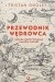 Przewodnik wędrowca. Sztuka odczytywania znaków natury