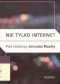 Nie tylko internet. Nowe media, przyroda i „technologie społeczne” a praktyki kulturowe