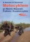 Motocyklem po Warmii, Mazurach, Podlasiu i Suwalszczyźnie