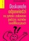 Doskonałe odpowiedzi na pytania zadawane podczas rozmów kwalifikacyjnych