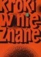 Kroki w nieznane. Almanach fantastyczno-naukowy 3
