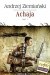 Achaja - t.1 - Andrzej Ziemiański