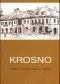 Krosno. Studia z dziejów miasta i regionu. T. 4
