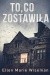 To, co zostawiła