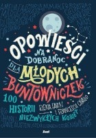 Opowieści na dobranoc dla młodych buntowniczek