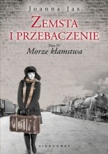 Zemsta i przebaczenie. Morze kłamstwa - Jacek Skowroński