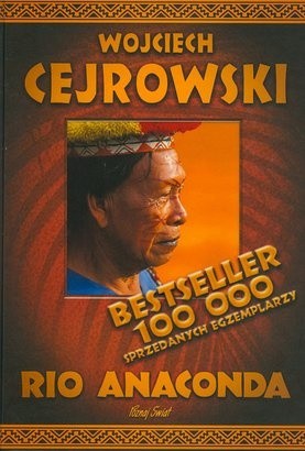 Rio Anaconda. Gringo i ostatni szaman plemienia Carapana - Wojciech Cejrowski