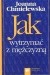 Jak wytrzymać z mężczyzną - Joanna Chmielewska