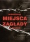 Niemieckie miejsca zagłady w Polsce