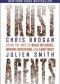 Trust Agents: Using the Web to Build Influence, Improve Reputation, and Earn Trust