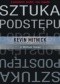 Sztuka podstępu. Łamałem ludzi, nie hasła