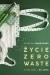 Życie Zero Waste. Żyj bez śmieci i żyj lepiej