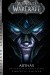 World of WarCraft: Arthas. Przebudzenie Króla Lisza