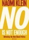 No Is Not Enough: Resisting Trump’s Shock Politics and Winning the World We Need