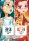 Piper, perfekcyjny sen. Astra, zawikłana misja