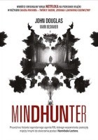 Mindhunter. Tajemnice elitarnej jednostki FBI