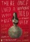 There Once Lived a Woman Who Tried to Kill Her Neighbor’s Baby