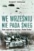We wrześniu nie pada śnieg
