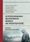 W poszukiwaniu skutecznych reakcji na przestępczość. Programy korekcyjno-edukacyjne