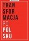 Transformacja po polsku