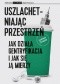 Uszlachetniając przestrzeń. Jak działa gentryfikacja i jak się ją mierzy