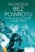 Na drodze bez powrotu. Pierwsze przejście grani Mazeno na Nanga Parbat