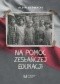 Na pomoc zesłańczej edukacji. Działalność wydawnicza Komitetu do spraw Dzieci Polskich w ZSRR (1943-1946)