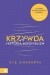 Krzywda. Historia moich blizn