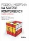 Polska i Hiszpania na ścieżce konwergencji. Aspekty sektorowe