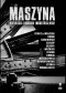 Maszyna. Antologia horroru industrialnego