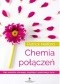 Chemia połączeń.Pięć sekretów zdrowego,bogatego i spełnionego życia