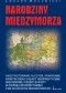 Narodziny Międzymorza: ukształtowanie ojczyzn, powstanie państw oraz układy geopolityczne wschodniej części Europy w późnej starożytności i we wczesnym średniowieczu