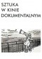 Sztuka w kinie dokumentalnym