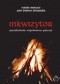 INKWIZYTOR Przesłuchania, wspomnienia, procesy